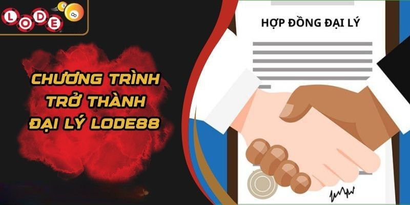 Trở thành hệ thống đại lý Lode88 bạn có cơ hội nhận hoa hồng khủng