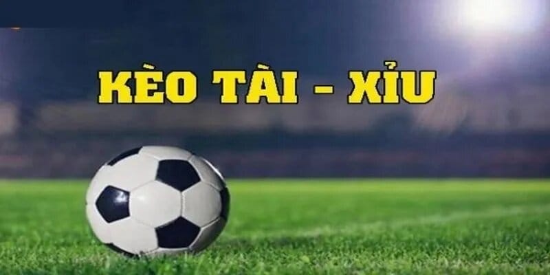 Tìm hiểu chi tiết về các kèo cá cược trực tuyến phổ biến 4 Kèo bóng đá Tài Xỉu cũng có nhiều tỷ lệ khác