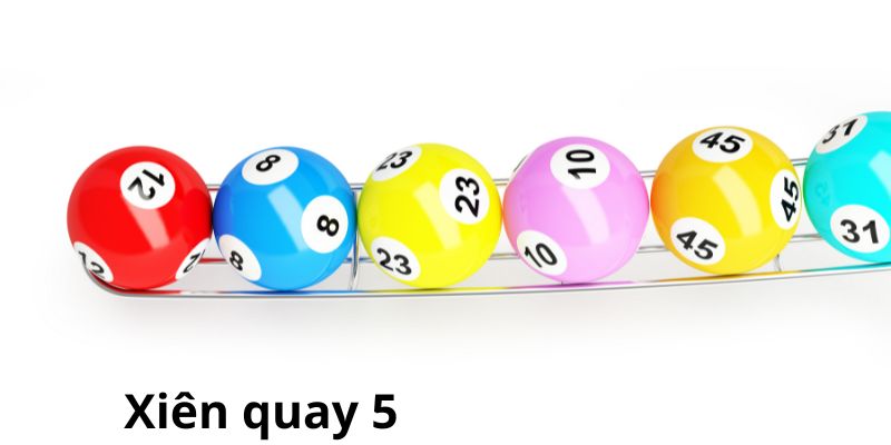 Giải đáp thắc mắc: Xiên quay 5 có bao nhiêu cặp? 3 Cách tính thưởng xiên quay 5 khá đơn giản, dễ hiểu